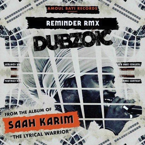 Reminder - Saah Karim - Dubzoic Remix