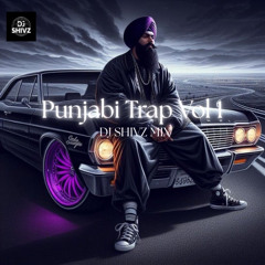 Punjabi Trap Vol 1 - DJ Shivz