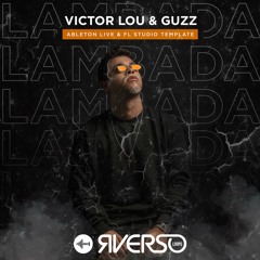 Victor Lou, Guzz - Lambada (RVERSO REMAKE)