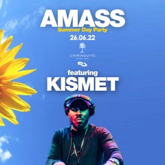 KISMET Live @ AMASS 26.06.22