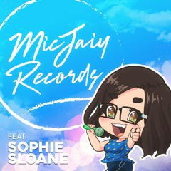 Sophie Sloane, MicJaiy - Say It Right