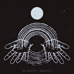 TC Premiere: Kai Galactic - aggressive [ KVLTÖ Records ]