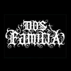 DOS FAMILIA - Hood Style