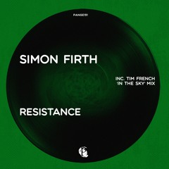 [PANGE131] Simon Firth - Resistance ft. (Tim French In The Sky Mix)[Pangea]