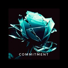 Commitment  (prod. by emiliosaint)