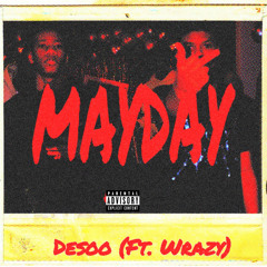 MAYDAY (ft. Wrazy)