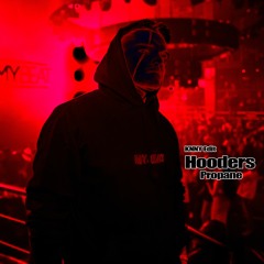 Hooders - Propane (KNNY Edit)