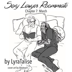 Sexy Lawyer Roommate by LyraTalise (chapter 7)