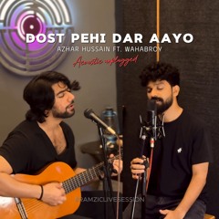 Dost Pehi Dar Aayo | Azhar Hussain ft. Wahabroy | Ramzic Records