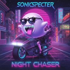 Night Chaser