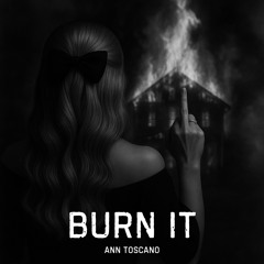 Burn It