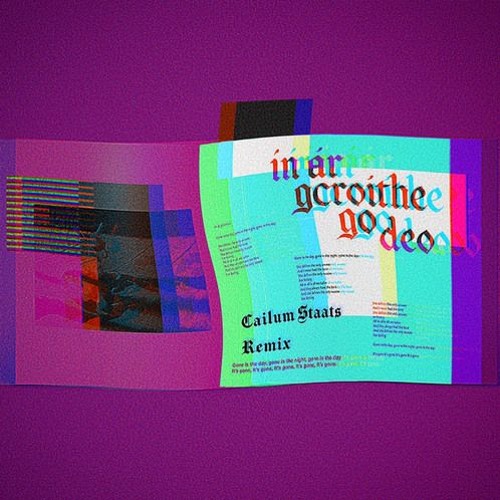 Fontaines D.C. - In Ár GCroíthe Go Deo (Cailum Staats Remix)