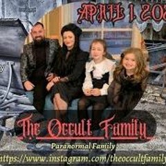 Horsefly Chronicles Radio Welcomes The Occult Family 4 1 24