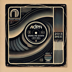 Bring Me Down (MIX 2013)