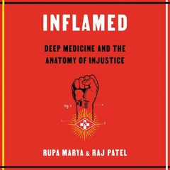 [PDF] DOWNLOAD FREE Inflamed: Deep Medicine and the Anatomy of Injustice downloa