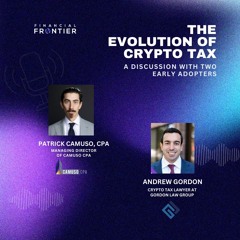 The Financial Frontier : The Evolution of Crypto Tax With Andrew Gordon