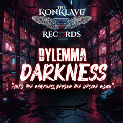 The Konklave Records - Dylemma - Darkness
