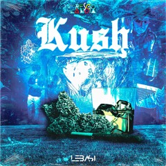 Kush - (Prod. by Esme Machado)