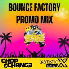 Bounce Factory - Xstatic Ibiza Promo Mix [148 BPM - HARD HOUSE]