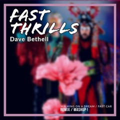 Dave Bethell - Fast Thrills (Empire Of The Sun Remix)