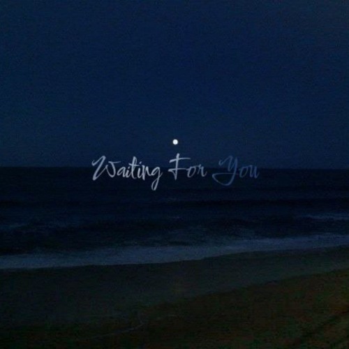 Waiting For You