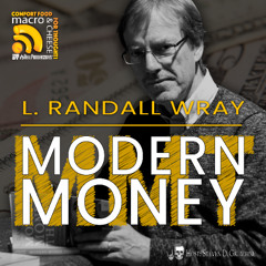 Modern Money with L. Randall Wray