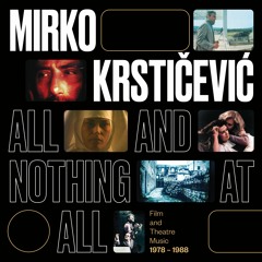 Mirko Krsticevic - All and nothing at all (FOX012LP) preview