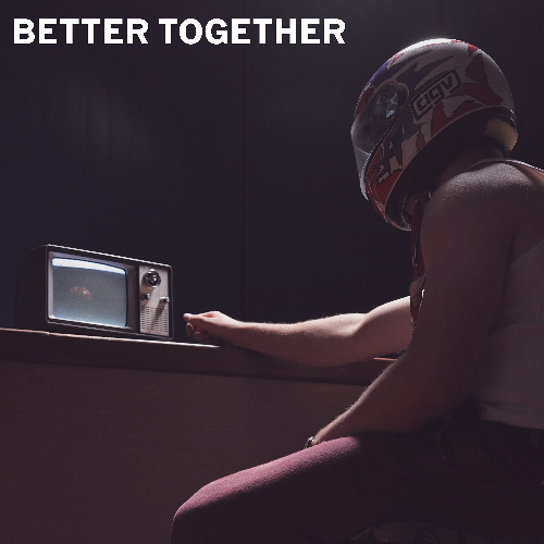 THE KID AND I - BETTER TOGETHER