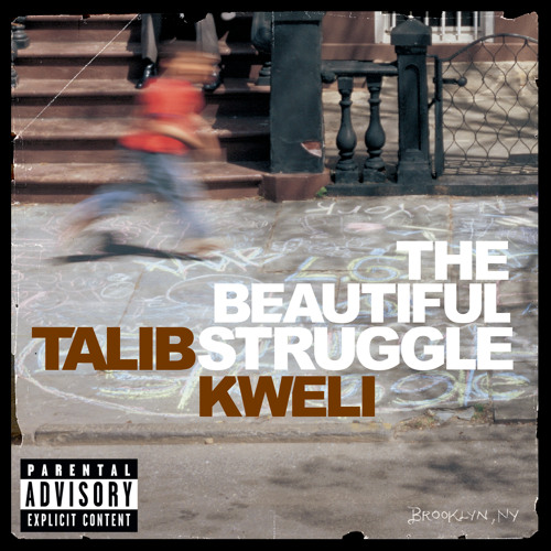 Stream Beautiful Struggle by Talib Kweli | Listen online for free