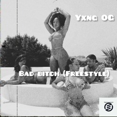 Yxng OG(BAD BITCH FREESTYLE).mp3
