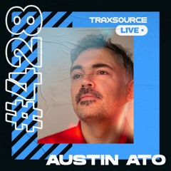 Traxsource LIVE! #428 with Austin Ato