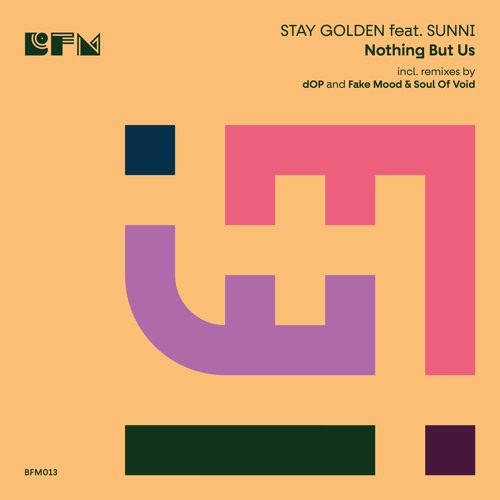 STAY GOLDEN feat. SUNNI - Nothing But Us (dOP ALT Remix)