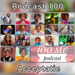Peggy's Prosperity Podcast 100 - Acceptatie