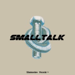 Smalltalk (prod. by fair & freeewill)