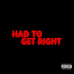 HADTOGETRIGHT (prod. xoolice)