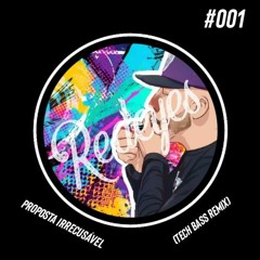 MC Brisola - Proposta Irrecusável (Tech Bass Edit) #001