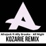 Afrojack - All night (Kozarie  Remix)