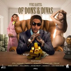 Vybz Kartel ft. Skillibeng, Jucee Froot & Tommy Lee Sparta - Bad Gyal (Divas)