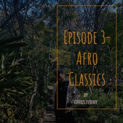 EP3- Afro Classics