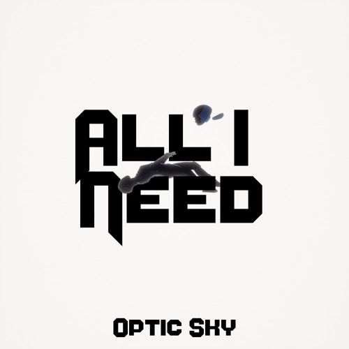 ALL I NEED (Free DL)