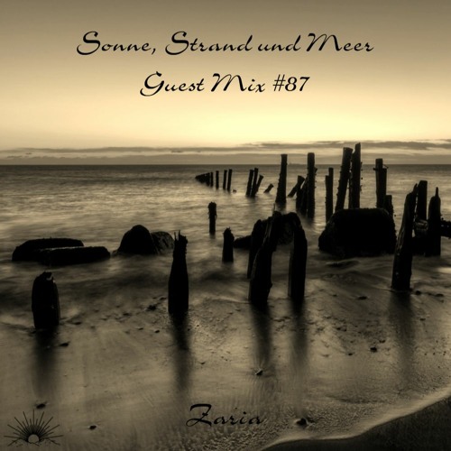 Sonne, Strand und Meer Guest Mix #87 by Zaria