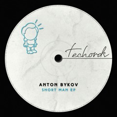 Anton Bykov - Short Man (Dub Mix)