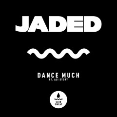Jaded - Dance Much
