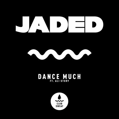 Jaded - Dance Much