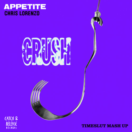 Chris Lorenzo & Biscits - Appetite vs Crush (timeslut mashup)