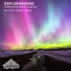 Tempohoro invite Klub Kid - Explorasound "appropriation culturelle" (Janvier 2025)