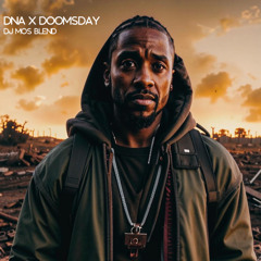 Kendrick Lamar - DNA x Doomsday (DJ MOS blend)