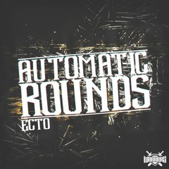 AUTOMATIC ROUNDS (17k FREE DOWNLOAD)