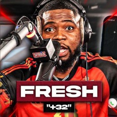 [EXCLU] Fresh - +32 #PlanèteRap