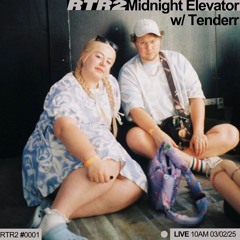 Midnight Elevator Ep. 1 w/ Tenderr